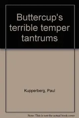 Cover of Buttercup's terrible temper tantrums