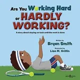Cover of Are You Working Hard or Hardly Working?