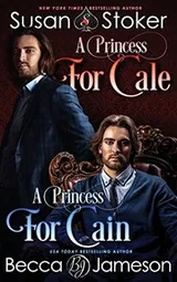 Cover of A Princess for Cale/A Princess for Cain
