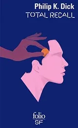 Cover of Total Recall et autres récits