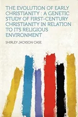 Cover of The Evolution of Early Christianity