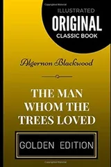 Cover of Man Whom the Trees Loved