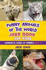 Cover of Funny Animals of the World Joke Book for Kids