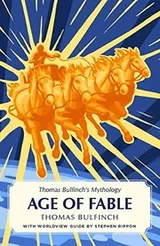 Cover of Thomas Bulfinchs Mythology : Age of Fable