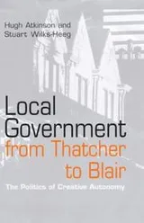 Cover of Local Government from Thatcher to Blair