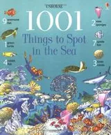 Cover of 1001 Things to Spot in the Sea