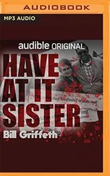 Cover of Have at It, Sister
