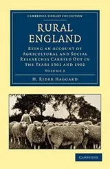 Cover of Rural England being an account of Agricultural and Social Researches carried out in the years 1901&1902 Volume 1