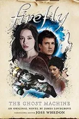 Cover of Firefly, the Ghost Machine