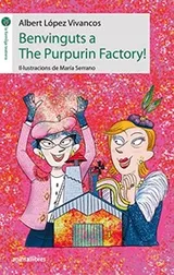 Cover of Benvinguts a The Purpurin Factory!