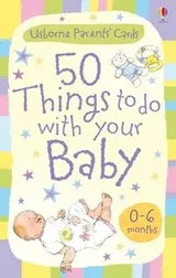Cover of 50 Things to Do with Your Baby