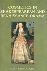 Cover of Cosmetics in Shakespearean and Renaissance Drama
