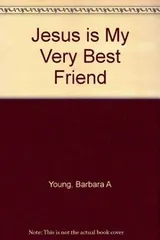 Cover of Jesus is my very best friend