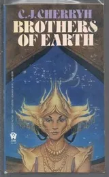 Cover of Brothers of Earth (Alliance-Union Universe)