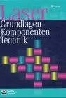 Cover of Laser. Grundlagen, Komponenten, Technik.