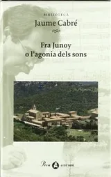 Cover of Fra Junoy o l'agonia dels sons