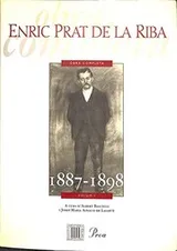 Cover of Enric Prat de la Riba. Obra completa 1887-1898. Volum I