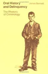 Cover of Oral History and Delinquency
