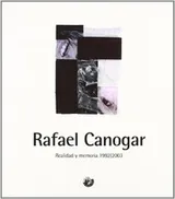 Cover of Rafael Canogar. Realidad y memoria, 1992-2003