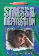 Cover of Stress and Depression (Health Issues)