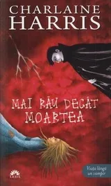 Cover of Mai rau decat moartea, Vampirii Sudului, Vol. 8 - Editie de buzunar