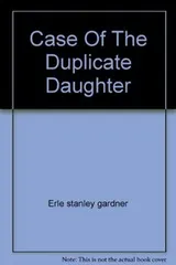 Cover of The case of the duplicate daughter