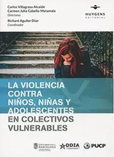 Cover of La violencia contra niños, niñas y adolescentes en colectivos vulnerables