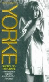 Cover of Safely to the Grave