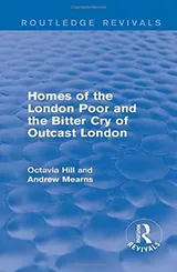 Cover of Homes of the London Poor and the Bitter Cry of Outcast London