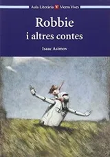 Cover of Robbie I Altres Relats. Col.lecci Aula Literria. Auxiliar