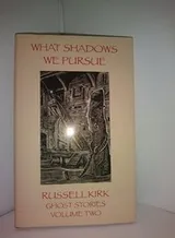 Cover of What Shadows We Pursue