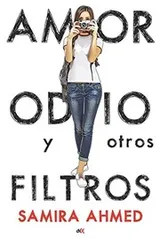 Cover of Amor, Odio y Otros Filtros
