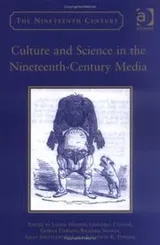 Cover of CULTURE AND SCIENCE IN THE NINETEENTH-CENTURY MEDIA; ED. BY LOUISE HENSON