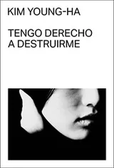 Cover of Tengo derecho a destruirme