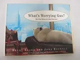 Cover of What's Worrying Gus