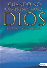 Cover of Cuando no comprendemos a Dios