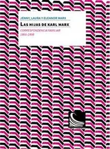 Cover of Las hijas de Karl Marx. Correspondencia familiar