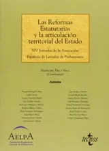 Cover of Las reformas estatutarias y la articulacion territorial del Estado/ Statutory reforms and the territorial state