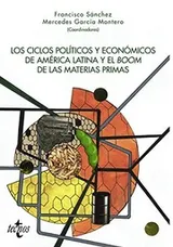 Cover of Los ciclos políticos y económicos de América Latina y el boom de las materias primas