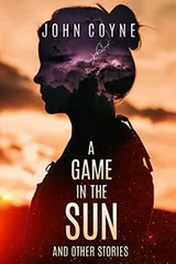 Cover of A Game in the Sun and Other Stories