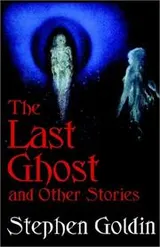 Cover of The Last Ghost and Other Stories