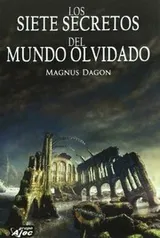 Cover of Siete secretos del mundo olvidado