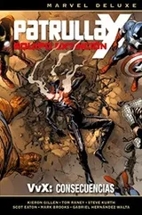 Cover of Marvel Deluxe. Patrulla-X Equipo De Extinción 3. Vvx : Consecuencias : VVX