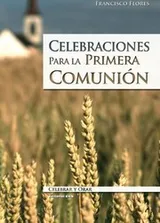 Cover of Celebraciones para la Primera Comunión