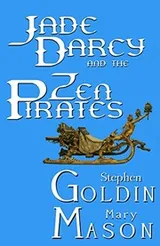 Cover of Jade Darcy and the Zen Pirates