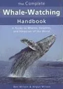 Cover of The complete whale-watching handbook