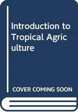 Cover of Introduction to tropical agriculture