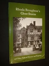 Cover of Rhoda Broughton's Ghost Stories and Other Tales of Mystery and Suspense