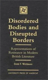 Cover of Disordered bodies and disrupted borders