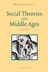 Cover of Social theories of the Middle Ages, 1200-1500